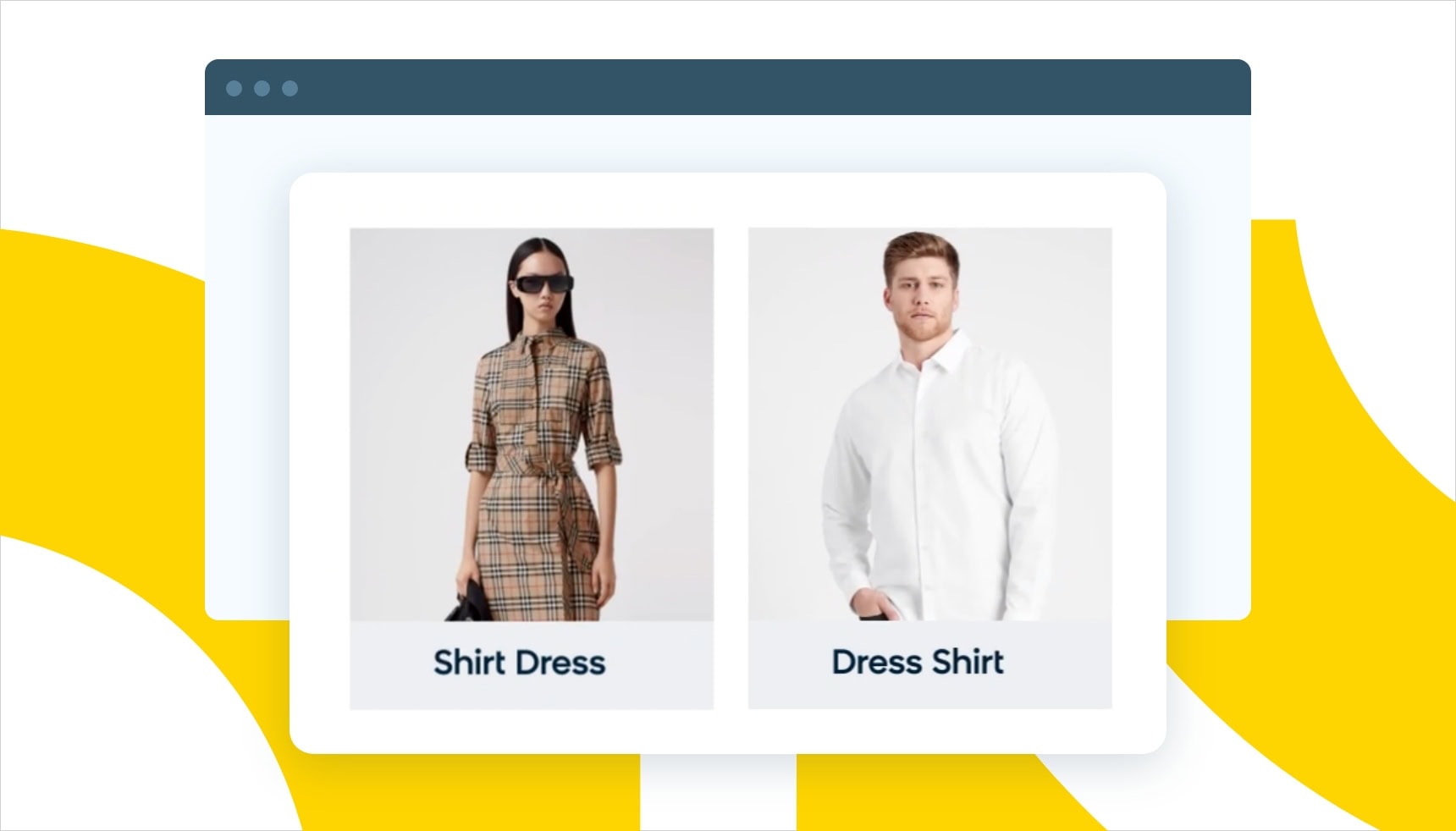 An example of intelligent search, which can understand the difference between a “shirt dress” and a “dress shirt”